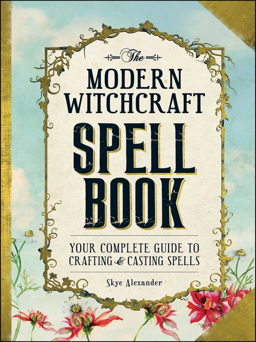 Title details for The Modern Witchcraft Spell Book by Skye Alexander - Wait list